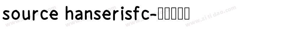 source hanserisfc字体转换